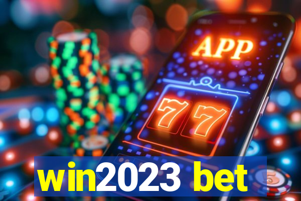 win2023 bet